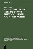 Neue Summationsmethoden und Entwicklungen nach Polynomen (eBook, PDF)