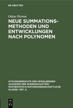 Neue Summationsmethoden und Entwicklungen nach Polynomen (eBook, PDF) - Perron, Oskar