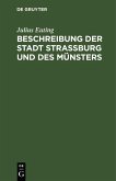 Beschreibung der Stadt Straßburg und des Münsters (eBook, PDF)