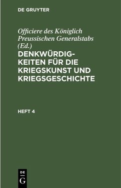 Denkwürdigkeiten für die Kriegskunst und Kriegsgeschichte. Heft 4 (eBook, PDF)