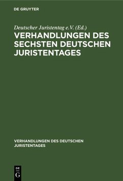 Cover Verhandlungen des Sechsten Deutschen Juristentages (eBook, PDF)