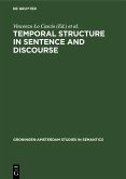 Temporal Structure in Sentence and Discourse (eBook, PDF)