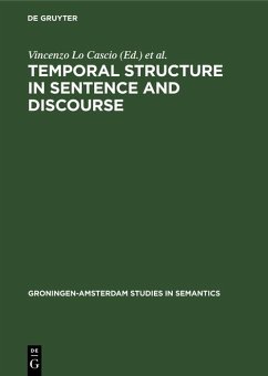 Temporal Structure in Sentence and Discourse (eBook, PDF) Temporal Structure in Sentence and Discourse (eBook, PDF)
