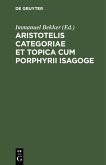 Aristotelis Categoriae et topica cum Porphyrii isagoge (eBook, PDF)