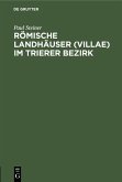 Römische Landhäuser (villae) im Trierer Bezirk (eBook, PDF)