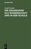 Die Geographie als Wissenschaft und in der Schule (eBook, PDF)
