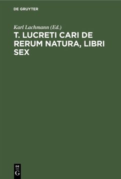T. Lucreti Cari De rerum natura, libri sex (eBook, PDF)