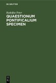 Quaestionum pontificalium specimen (eBook, PDF)