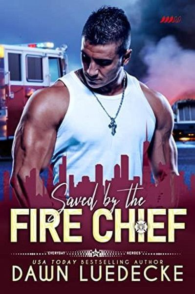Saved by the Fire Chief (eBook, ePUB) Saved by the Fire Chief (eBook, ePUB)