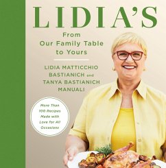 Lidia's From Our Family Table to Yours (eBook, ePUB) - Bastianich, Lidia Matticchio; Manuali, Tanya Bastianich