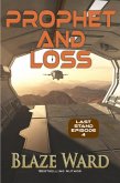 Prophet and Loss (Last Stand, #4) (eBook, ePUB)