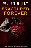 Fractured Forever (Seekers of Eden, #6) (eBook, ePUB) Fractured Forever (Seekers of Eden, #6) (eBook, ePUB)