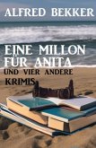 Eine Million für Anita und vier andere Krimis (eBook, ePUB)