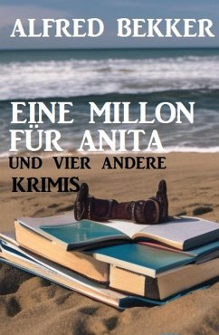 Cover Eine Million für Anita und vier andere Krimis (eBook, ePUB)