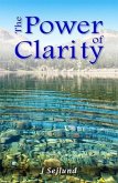 THE POWER OF CLARITY (eBook, ePUB) THE POWER OF CLARITY (eBook, ePUB)