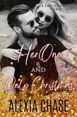 A Her One and Only Christmas (A Sinfully Delightful Series) (eBook, ePUB)