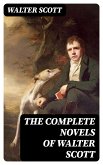 The Complete Novels of Walter Scott (eBook, ePUB)