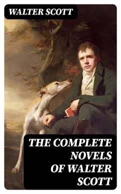 The Complete Novels of Walter Scott (eBook, ePUB) - Scott, Walter