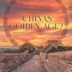 What Happened During China's Golden Age?   Chinese Dynasties Grade 5   Children's Ancient History (eBook, ePUB)