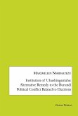 Institution of Ubushingantahe: Alternative Remedy to the Burundi Political Conflict Related to Elections (eBook, PDF)