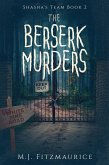The Berserk Murders (Shasha's Team, #2) (eBook, ePUB)