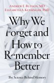 Why We Forget and How To Remember Better (eBook, PDF)