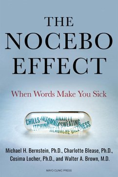 The Nocebo Effect (eBook, ePUB) - Bernstein, Michael; Blease, Charlotte; Locher, Cosima; Brown, Walter