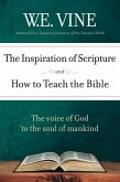The Inspiration of Scripture and How To Teach the Bible (eBook, ePUB)