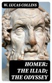 Homer: The Iliad; The Odyssey (eBook, ePUB)