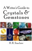 A Writer's Guide to Crystals & Gemstones (Writer's Guides) (eBook, ePUB)