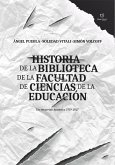 Historia de la Biblioteca de la Facultad de Ciencias de la Educación de la UNER (eBook, ePUB)