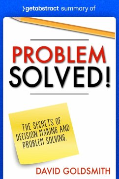 Summary of Problem Solved! by David Goldsmith (eBook, ePUB) - getAbstract AG
