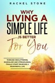 Why Living A Simple Life is Better For You (eBook, ePUB)