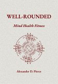 Well-Rounded Mind Health Fitness (eBook, ePUB)