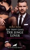 Reif trifft Jung: Der junge Lover   Erotische Geschichte (eBook, ePUB)