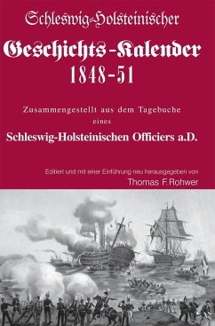 Schleswig-Holsteinischer Geschichtskalender 1848-51 (eBook, ePUB) - Rohwer, Thomas F.