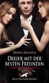 Dreier mit der besten Freundin   Erotische Geschichte (eBook, PDF)