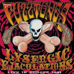 Lysergic Ejaculations (Live In Europe 1991) - Fuzztones,The