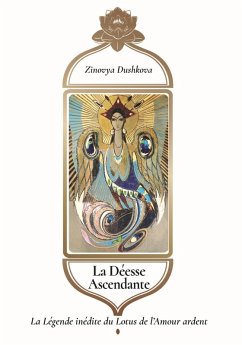 La Légende du Lotus de l'Amour ardent (eBook, ePUB) - Dushkova, Zinovya