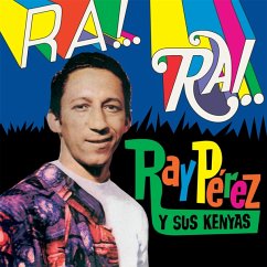 Ra! Ra! - Perez,Ray Y Sus Kenyas