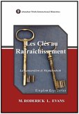 Les Clés au Rafraîchissement: La Restauration de Mephibosheth (Kingdom Keys Series (Français)) (eBook, ePUB)
