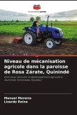 Niveau de mécanisation agricole dans la paroisse de Rosa Zárate, Quinindé