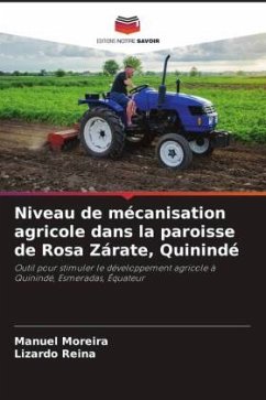 Niveau de mécanisation agricole dans la paroisse de Rosa Zárate, Quinindé - Moreira, Manuel;Reina, Lizardo