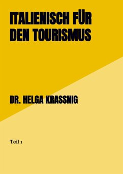 Italienisch für den Tourismus - Kraßnig, Helga