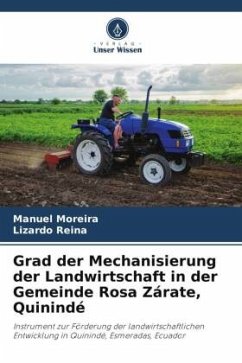 Grad der Mechanisierung der Landwirtschaft in der Gemeinde Rosa Zárate, Quinindé - Moreira, Manuel;Reina, Lizardo