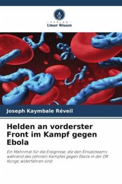 Helden an vorderster Front im Kampf gegen Ebola - Kaymbale Réveil, Joseph