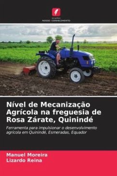 Nível de Mecanização Agrícola na freguesia de Rosa Zárate, Quinindé - Moreira, Manuel;Reina, Lizardo