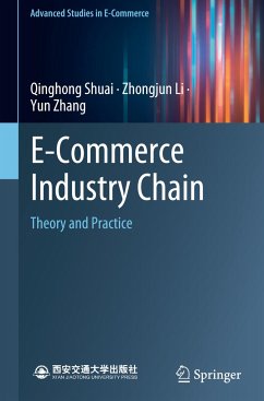 E-Commerce Industry Chain - Shuai, Qinghong;Li, Zhongjun;Zhang, Yun