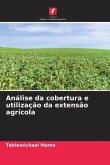 Análise da cobertura e utilização da extensão agrícola