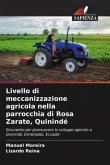 Livello di meccanizzazione agricola nella parrocchia di Rosa Zarate, Quinindé